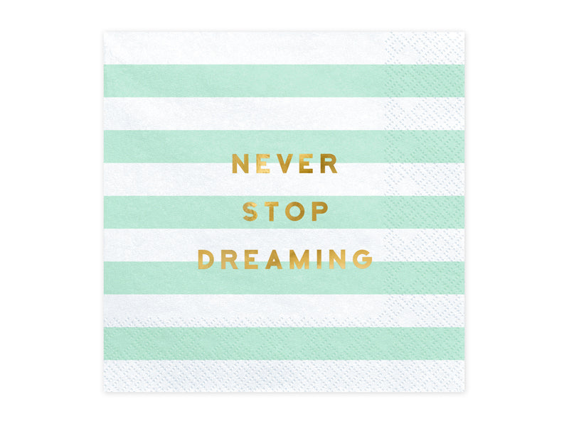 Serviete - Never stop dreaming
